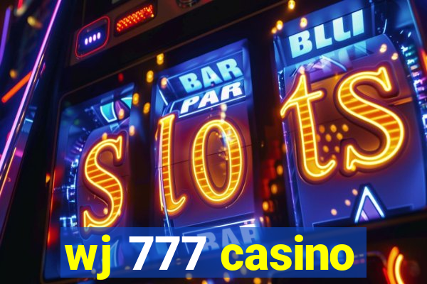 wj 777 casino